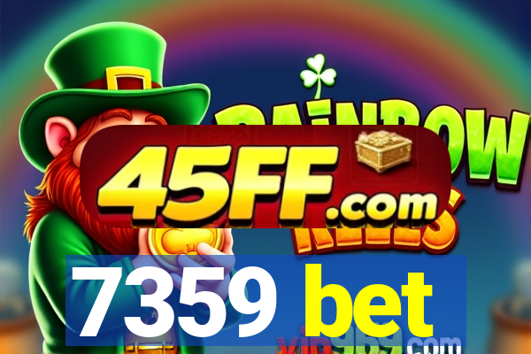 7359 bet